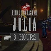 Final Fantasy VIII Soundtrack Julia Fully Looped 3 Hours