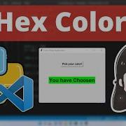 Python Hex Color Picker With GUI Using Tkinter In Visual Studio Code