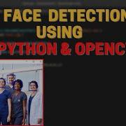 HOW TO DETECT MULTIPLE FACE USING PYTHON OpenCV