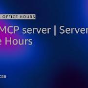 AWS MCP Server Serverless Office Hours