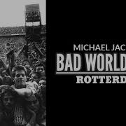 Michael Jackson Bad Tour In Rotterdam 1988 All Footages