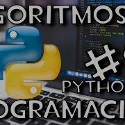 Algoritmos Y Programación Funciones Y Ciclos Ejercicio 4 Python