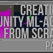 Creating A Unity ML Agent From Scratch Part 1