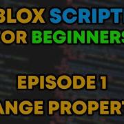 How To Script On Roblox Episode 1 Properties Variables