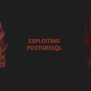 Exploiting PostgreSQL On A Vulnerable Linux Server