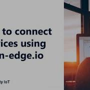 Getting Started With Cumulocity IoT How To Connect Devices Using Thin Edge Io