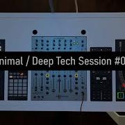 Minimal Deep Tech Session 003