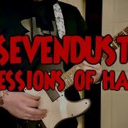 Sevendust Confessions Of Hatred Guitar Cover