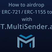 How To Airdrop Any ERC 721 ERC 1155 Token With Nft Multisender App
