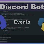 Создание Discord бота на Python 2025 Эпизод 2 События
