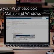 Compiling Your Psychtoolbox Experiment In Matlab And Deploying It To Others