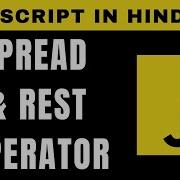 JavaScript Spread And Rest Operator In Hindi Tutorial 24