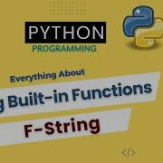 String Built In Functions In Python What Is F String Python Tutorial For Beginners Part 30